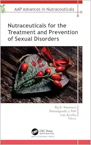 Nutraceuticals for the Treatment and Prevention of Sexual Disorders (AAP Advances in Nutraceuticals) (Original PDF from Publisher)