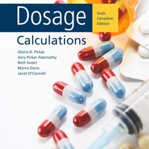 Dosage Calculations, 6th Canadian edition (Original PDF from Publisher)