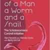 A Tale of a Man, a Worm and a Snail: The Schistosomiasis Control Initiative (Original PDF from Publisher)