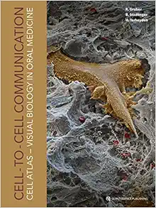 Cell-To-Cell Communication Cell-Atlas: Visual Biology in Oral Medicine (Original PDF from Publisher)