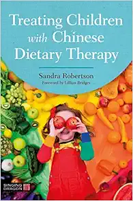 Treating Children with Chinese Dietary Therapy (Original PDF from Publisher)