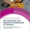 Chemistry and Bioactive Components of Turmeric (Food Chemistry, Function and Analysis, Volume 25) (EPUB)