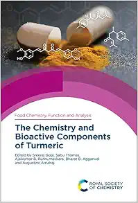 Chemistry and Bioactive Components of Turmeric (Food Chemistry, Function and Analysis, Volume 25) (EPUB)