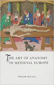 The Art of Anatomy in Medieval Europe (Medieval Lives) (EPUB)