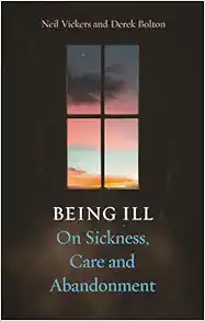 Being Ill: On Sickness, Care and Abandonment (Original PDF from Publisher)