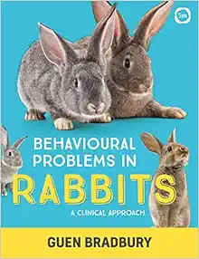 Behavioural Problems in Rabbits: A Clinical Approach (Original PDF from Publisher)