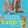 Behavioural Problems in Rabbits: A Clinical Approach (EPUB)