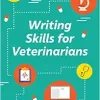 Writing Skills for Veterinarians (Veterinary Skills) (Original PDF from Publisher)