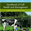 Handbook of Calf Health and Management: A Guide to Best Practice Care for Calves (Veterinary Books for Farmers) (EPUB)