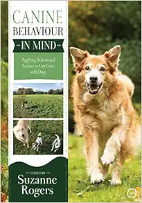 Canine Behaviour in Mind: Applying Behavioural Science to Our Lives with Dogs (Original PDF from Publisher)