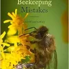 A Lifetime of Beekeeping Mistakes (EPUB)