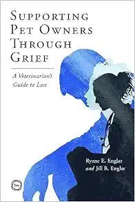 Supporting Pet Owners Through Grief: A Veterinarian’s Guide to Loss (EPUB)