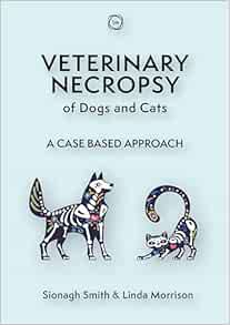 Veterinary Necropsy of Dogs and Cats: A Case Based Approach (Veterinary Atlases) (Original PDF from Publisher)