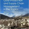 Goat Production and Supply Chain Management in the Tropics (Original PDF from Publisher)