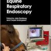 Equine Respiratory Endoscopy (Original PDF from Publisher)