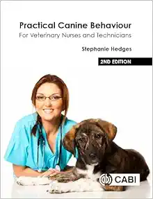 Practical Canine Behaviour: For Veterinary Nurses and Technicians, 2nd Edition (EPUB)