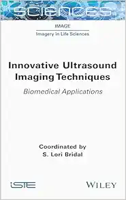 Innovative Ultrasound Imaging Techniques: Biomedical Applications (Original PDF from Publisher)