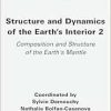 Structure and Dynamics of the Earth’s Interior 2: Composition and Structure of the Earth’s Mantle (ISTE Invoiced) (EPUB)