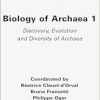 Biology of Archaea, Volume 1: Discovery, Evolution and Diversity of Archaea (ISTE Invoiced) (Original PDF from Publisher)