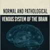 Normal and Pathological Venous System of the Brain Part 1 (Original PDF from Publisher)