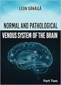 Normal and Pathological Venous System of the Brain Part 2 (Original PDF from Publisher)