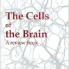 The Cells of the Brain: A review book (Original PDF from Publisher)