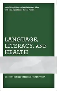 Language, Literacy, and Health: Discourse in Brazil’s National Health System (EPUB)