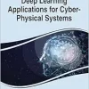 Deep Learning Applications for Cyber-Physical Systems (Original PDF from Publisher)
