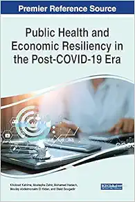 Public Health and Economic Resiliency in the Post-covid-19 Era (Original PDF from Publisher)