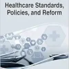 Handbook of Research on Healthcare Standards, Policies, and Reform (Advances in Healthcare Information Systems and Administration) (EPUB)