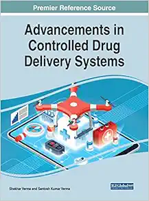 Advancements in Controlled Drug Delivery Systems (Advances in Bioinformatics and Biomedical Engineering) (EPUB)