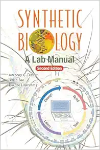 Synthetic Biology: A Lab Manual (second Edition) (Original PDF from Publisher)