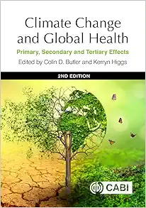 Climate Change and Global Health: Primary, Secondary and Tertiary Effects (Original PDF from Publisher)