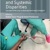 Obstetric Violence and Systemic Disparities: Can Obstetrics Be Humanized and Decolonized? (The Anthropology of Obstetrics and Obstetricians: The … Reproduction of a Biomedical Profession, 3) (EPUB)