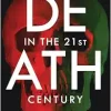 Death in the 21st Century: A Companion (Genre Fiction and Film Companions) (Original PDF from Publisher)