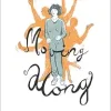 Moving along: A co-produced graphic novel about Parkinson’s dance (Medical Humanities: Criticism and Creativity: Criticism and Creativity, 2) (Original PDF from Publisher)