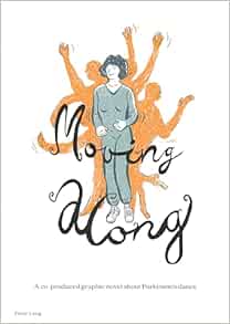 Moving along: A co-produced graphic novel about Parkinson’s dance (Medical Humanities: Criticism and Creativity: Criticism and Creativity, 2) (EPUB)