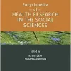 Encyclopedia of Health Research in the Social Sciences (Elgar Encyclopedias in the Social Sciences series) (Original PDF from Publisher)