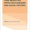 Health and Health Care Inequities, Infectious Diseases and Social Factors (Research in the Sociology of Health Care, 39) (Original PDF from Publisher)