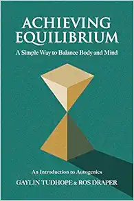 Achieving Equilibrium (A Guide to Autogenics) (EPUB)