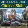 Ambulance Care Clinical Skills (Original PDF from Publisher)