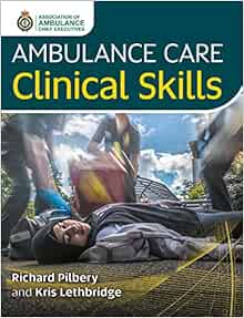 Ambulance Care Clinical Skills (Original PDF from Publisher)