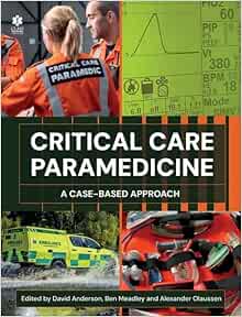 Critical Care Paramedicine: A Case-Based Approach (Original PDF from Publisher)