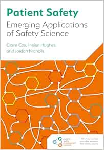 Patient Safety: Emerging Applications of Safety Science (Original PDF from Publisher)