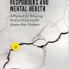 Covid-19, Frontline Responders and Mental Health: A Playbook for Delivering Resilient Public Health Systems Post-pandemic (Original PDF from Publisher)
