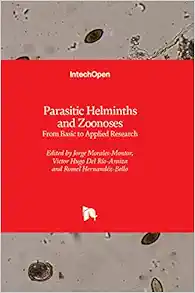 Parasitic Helminths and Zoonoses – From Basic to Applied Research (Original PDF from Publisher)