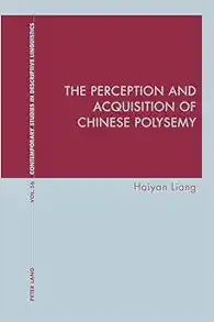 The Perception and Acquisition of Chinese Polysemy (Contemporary Studies in Descriptive Linguistics, 56) (EPUB)