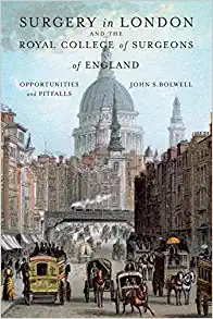 Surgery in London and the Royal College of Surgeons of England: Opportunities and Pitfalls (EPUB)