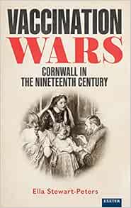 Vaccination Wars: Cornwall in the Nineteenth Century (Original PDF from Publisher)