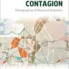 Configuring Contagion: Ethnographies of Biosocial Epidemics (Epistemologies of Healing, 19) (Original PDF from Publisher)